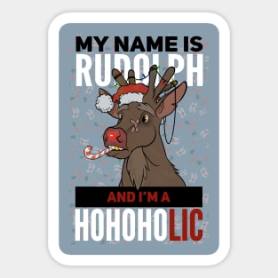 Rudolph the HoHoHolic Sticker